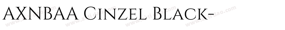 AXNBAA Cinzel Black字体转换
